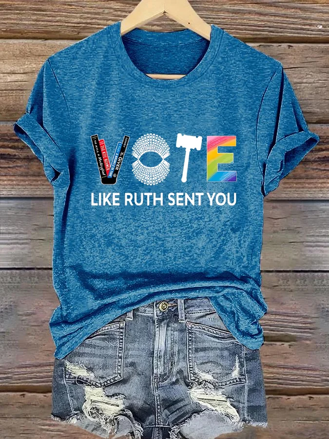 Women's Vote Like Ruth Sent You Print Casual T-Shirt