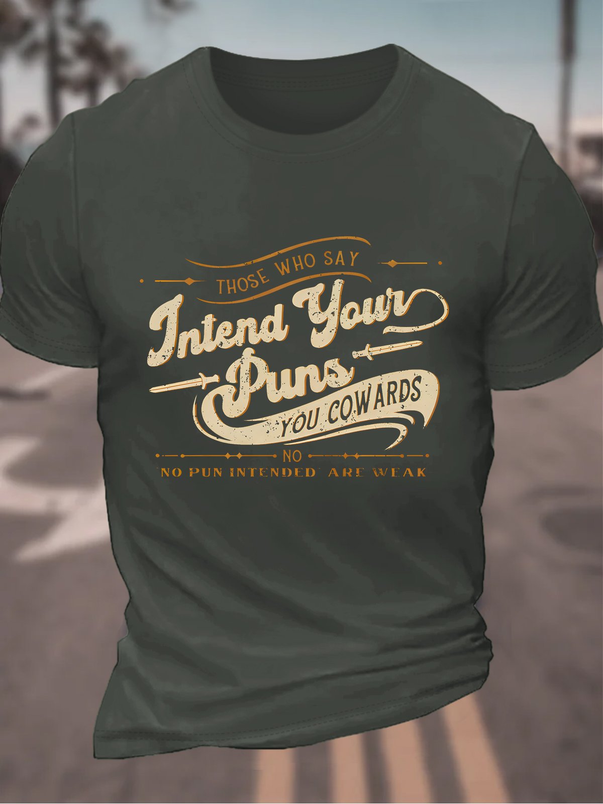 Those Who Say Jntend Your Puns You Cowards Men's Cotton T-Shirt