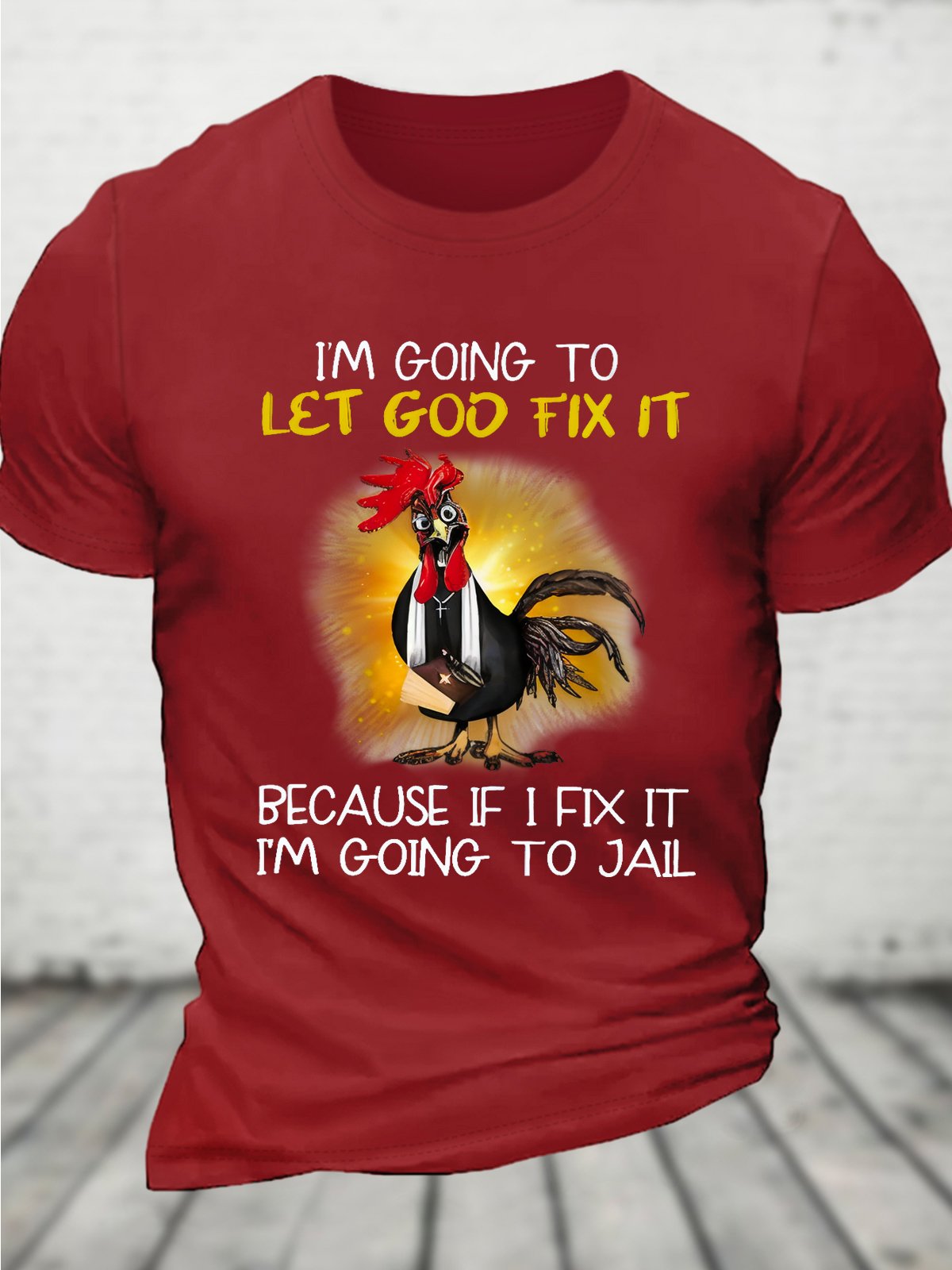 I'm Going To Let God Fix It Men's Cotton T-Shirt