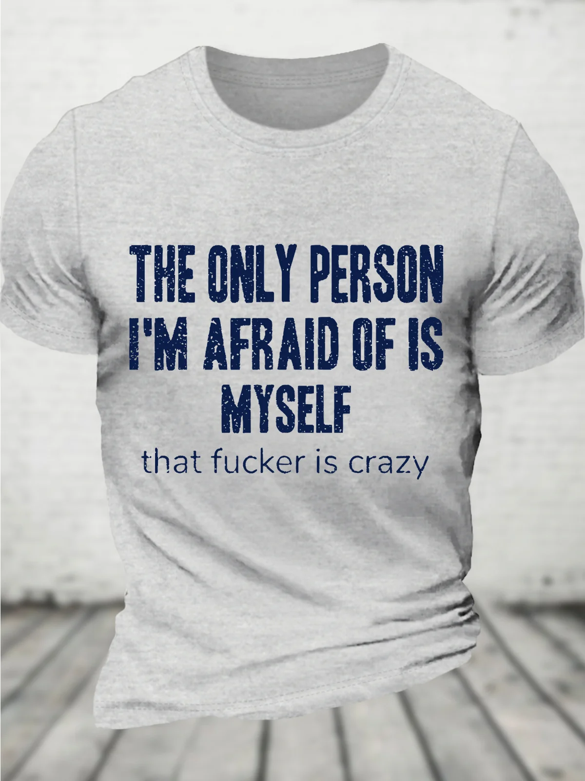 The Only Person I'm Afraid Of Is Myself Men's Cotton T-Shirt