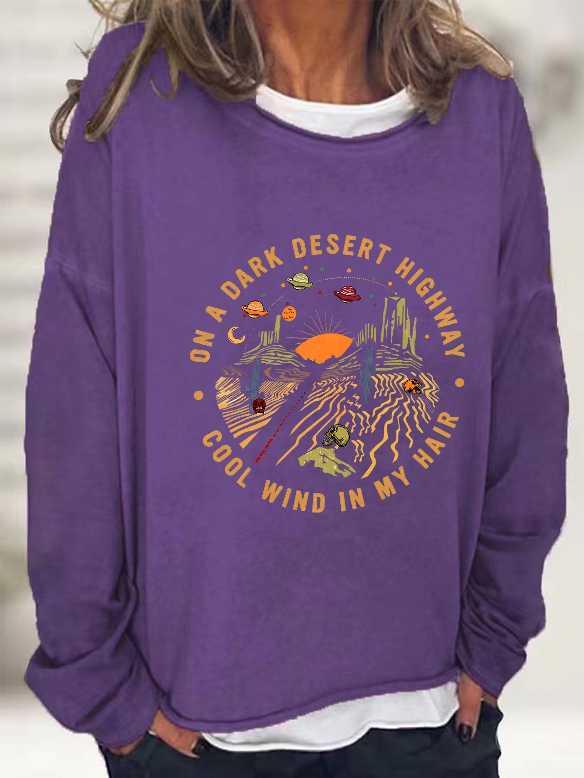 On A Dark Desert Highway Cool Wind In My Hair Casual Sweatshirt