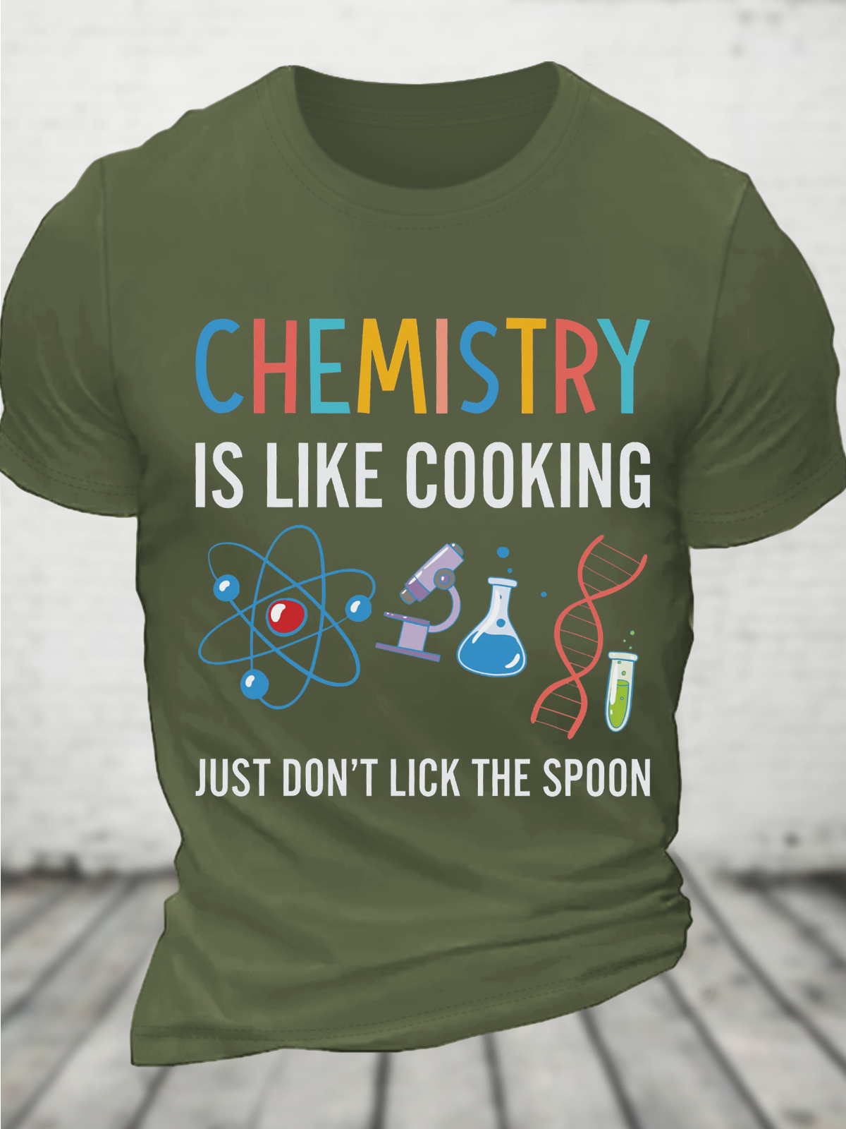 Chemistry Is Like Cooking Just Don't Lick The Spoon Cotton T-Shirt