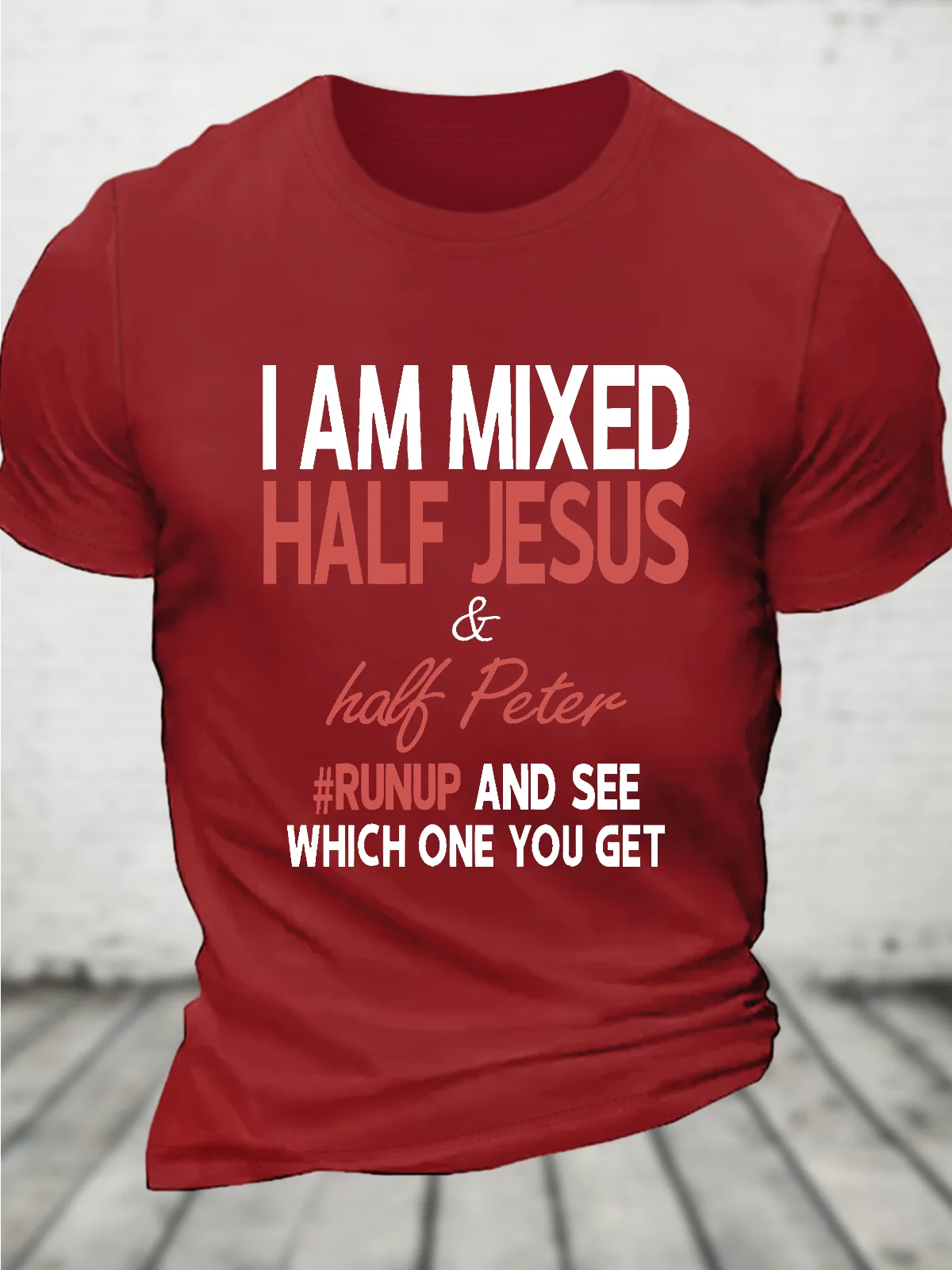 I Am Mixed Half Jesus And Half Peter Christian Cotton T-Shirt