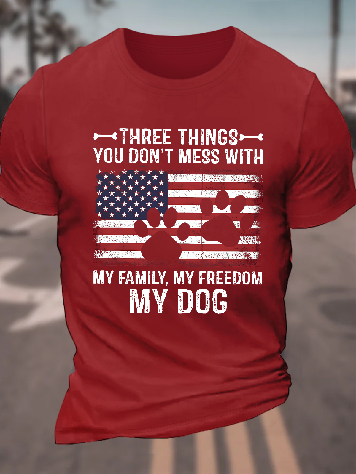 Three Things You Don't Mess With My Dog Cotton T-Shirt