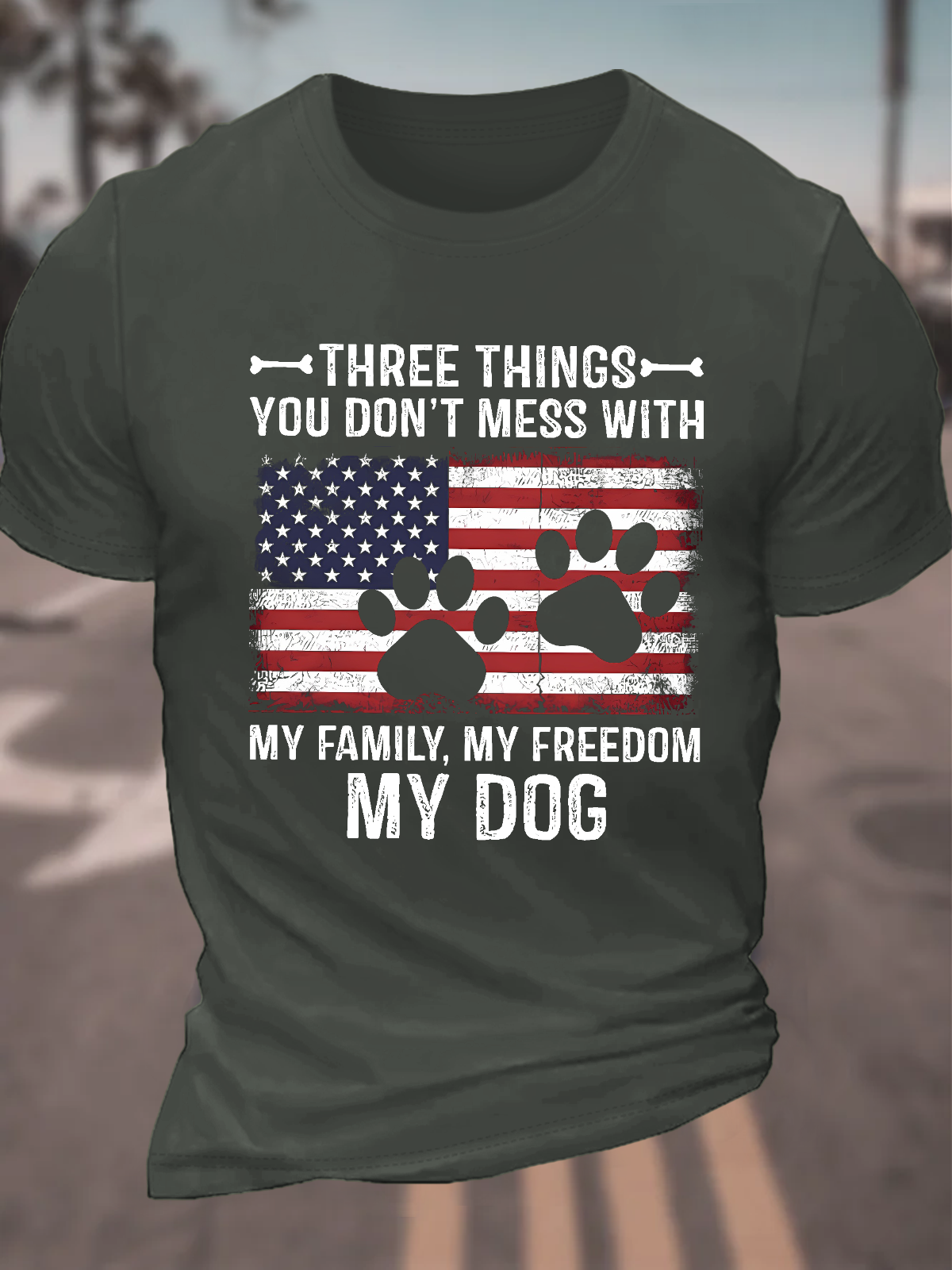 Three Things You Don't Mess With My Dog Cotton T-Shirt