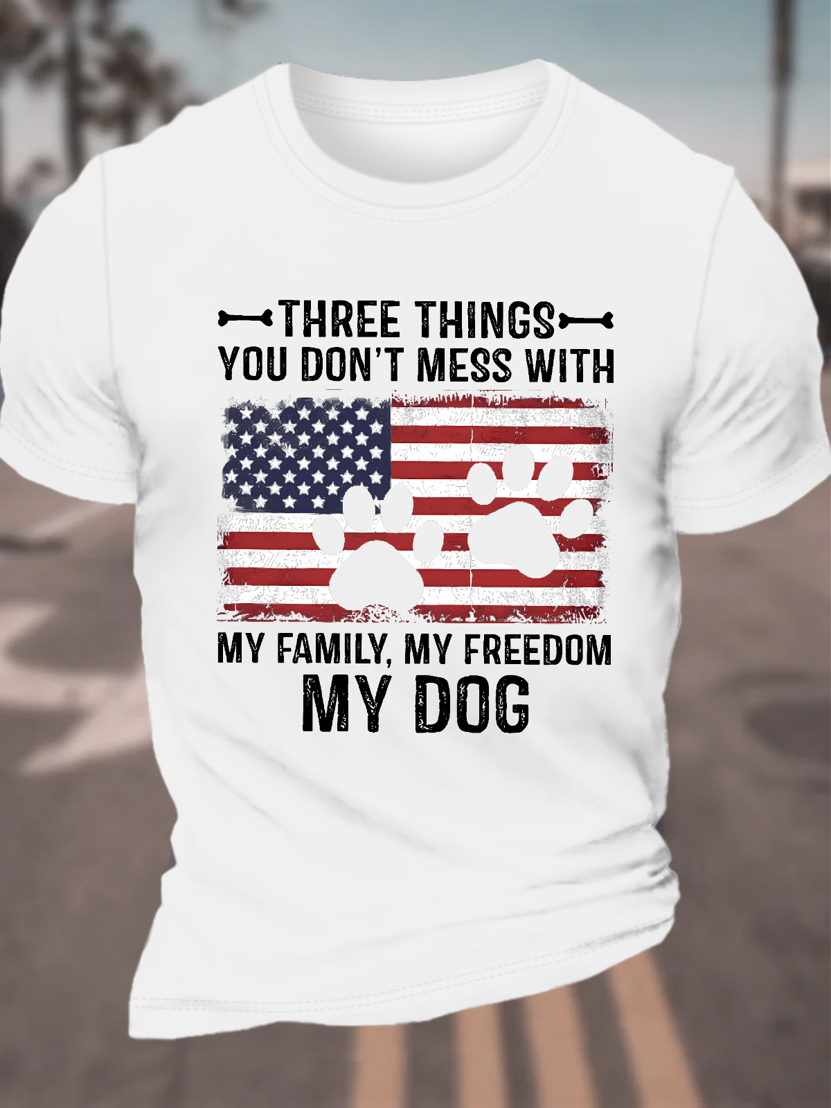 Three Things You Don't Mess With My Dog Cotton T-Shirt