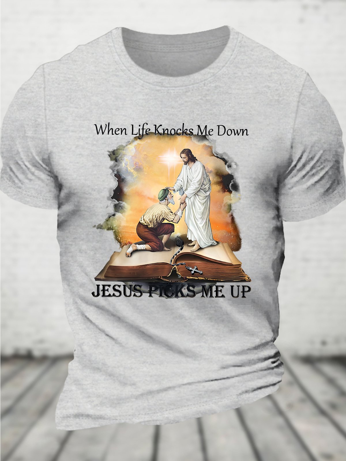 When Life Knows Me Down Jesus Picks Me Up Cotton T-shirt