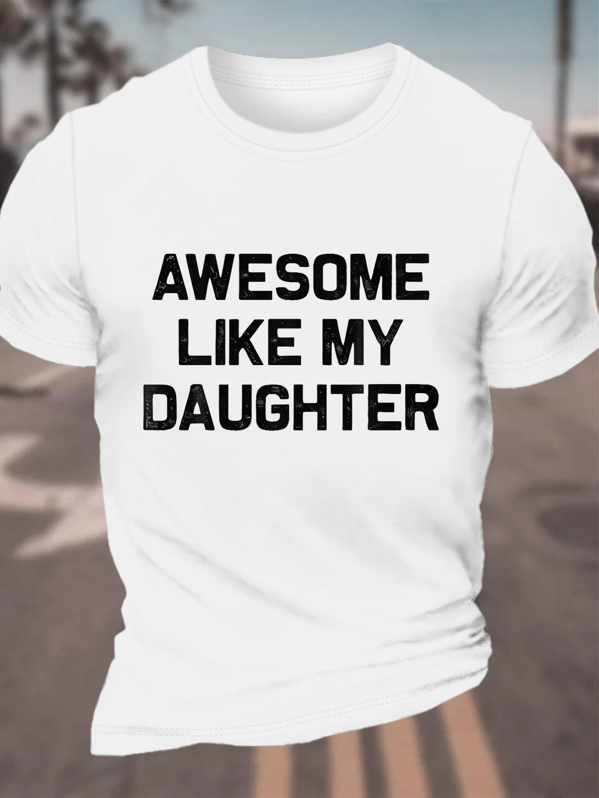 Awesome-Like-My-Daughter Cotton T-shirt