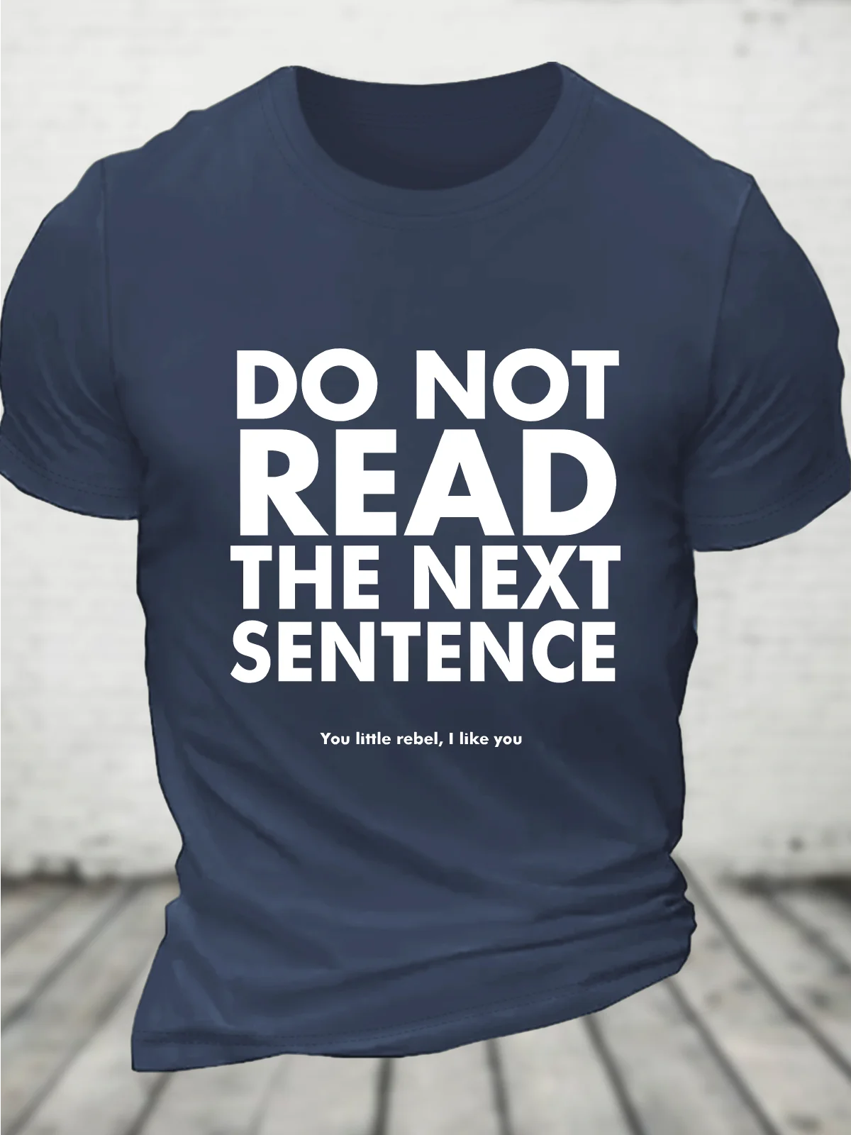 Do Not Read The Next Sentence Cotton T-Shirt