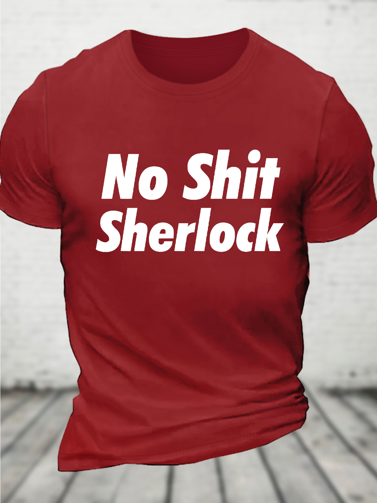 No Shit Sherlock Cotton T-Shirt