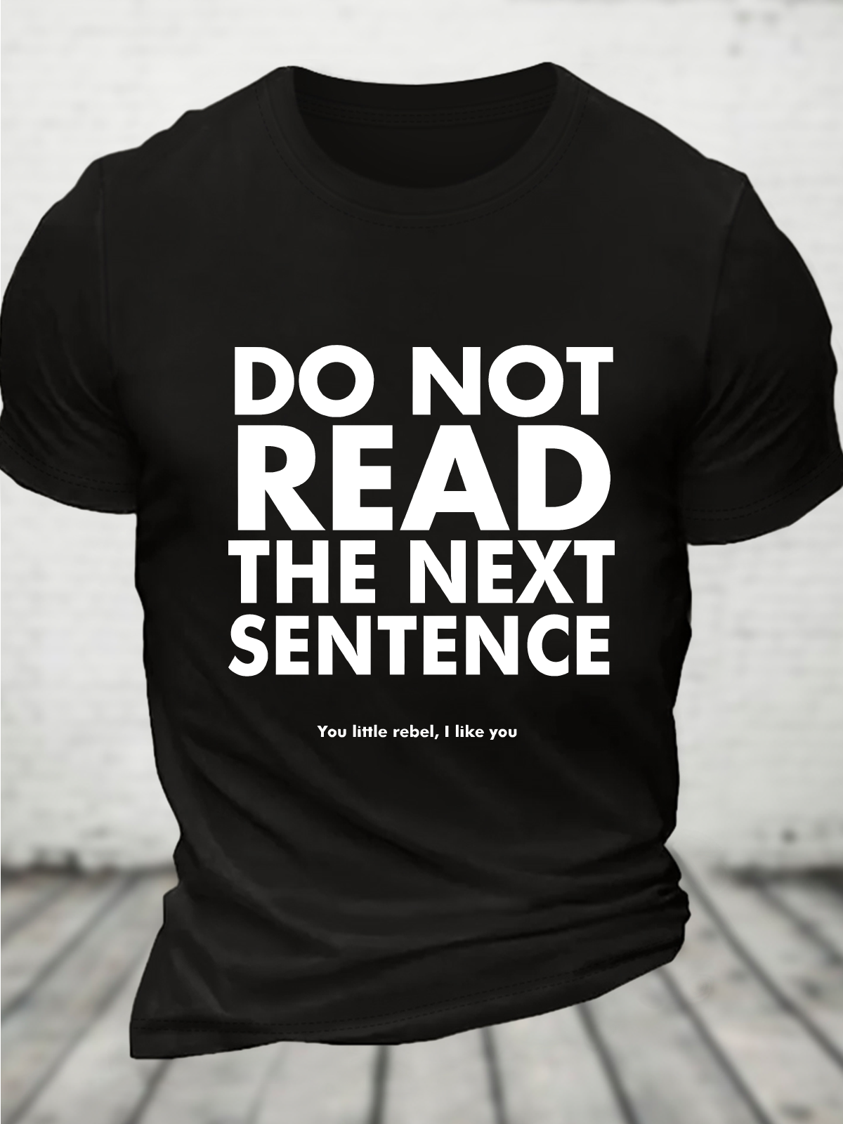 Do Not Read The Next Sentence Cotton T-Shirt