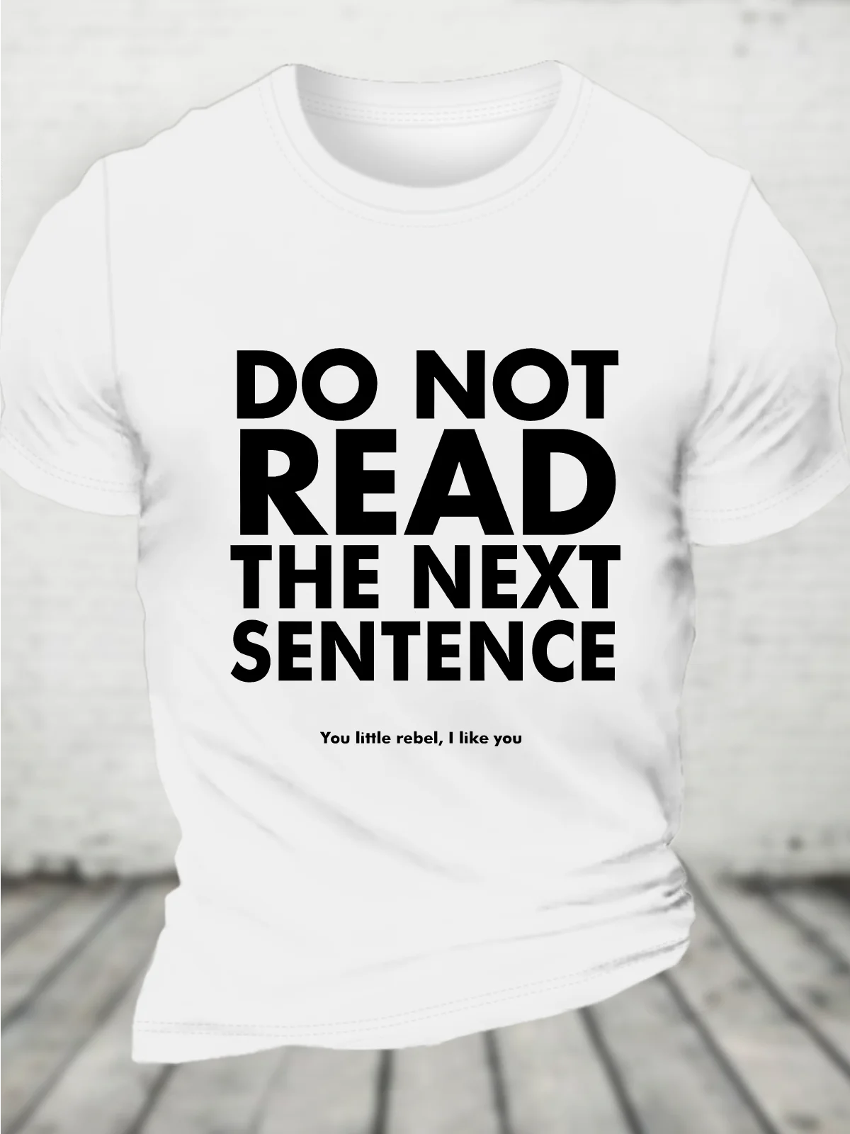 Do Not Read The Next Sentence Cotton T-Shirt