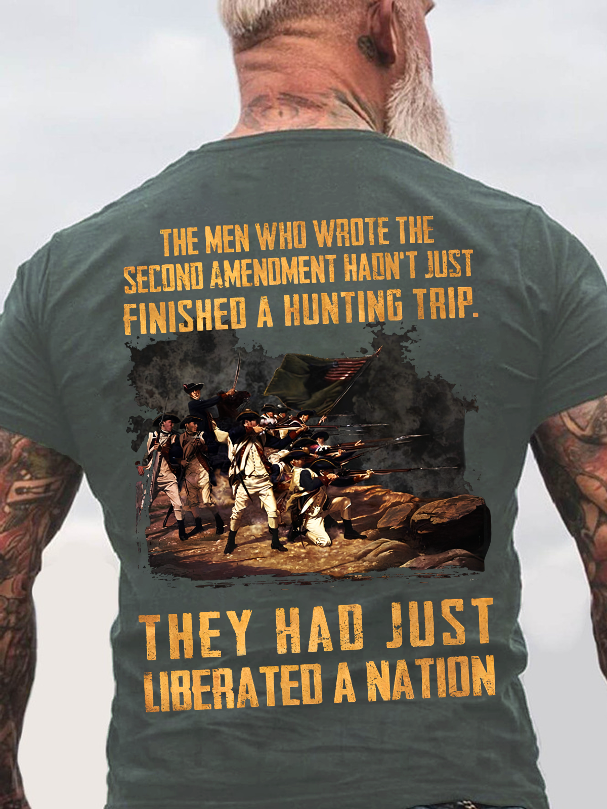 The Men Who Wrote The Second Amendment Hadn't Just Finished A Hunting Trip.They Had Just Liberated A Nation Back Cotton T-Shirt