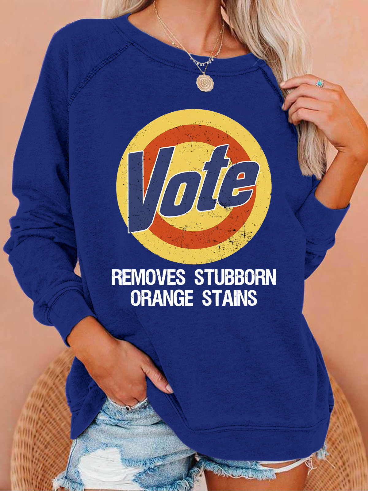 Vote Removes Stubborn Orange Stains Casual Text Letters Sweatshirt