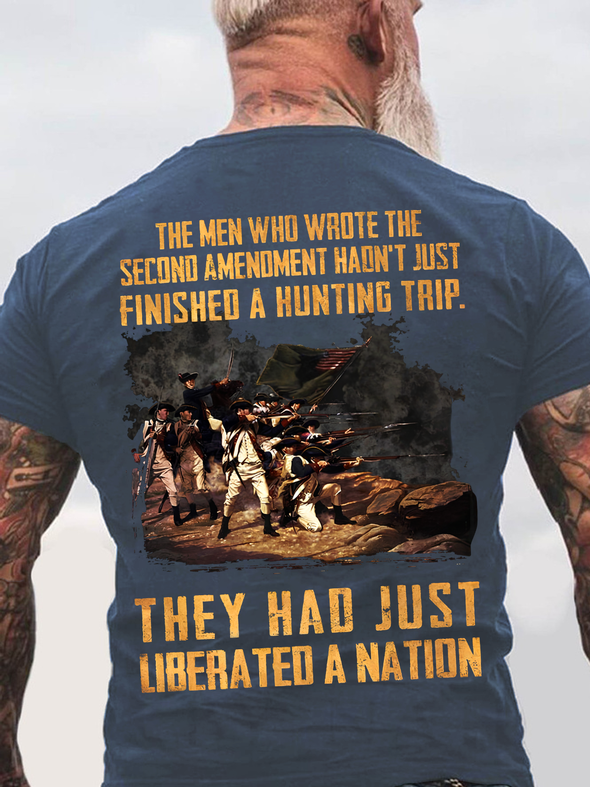 The Men Who Wrote The Second Amendment Hadn't Just Finished A Hunting Trip.They Had Just Liberated A Nation Back Cotton T-Shirt