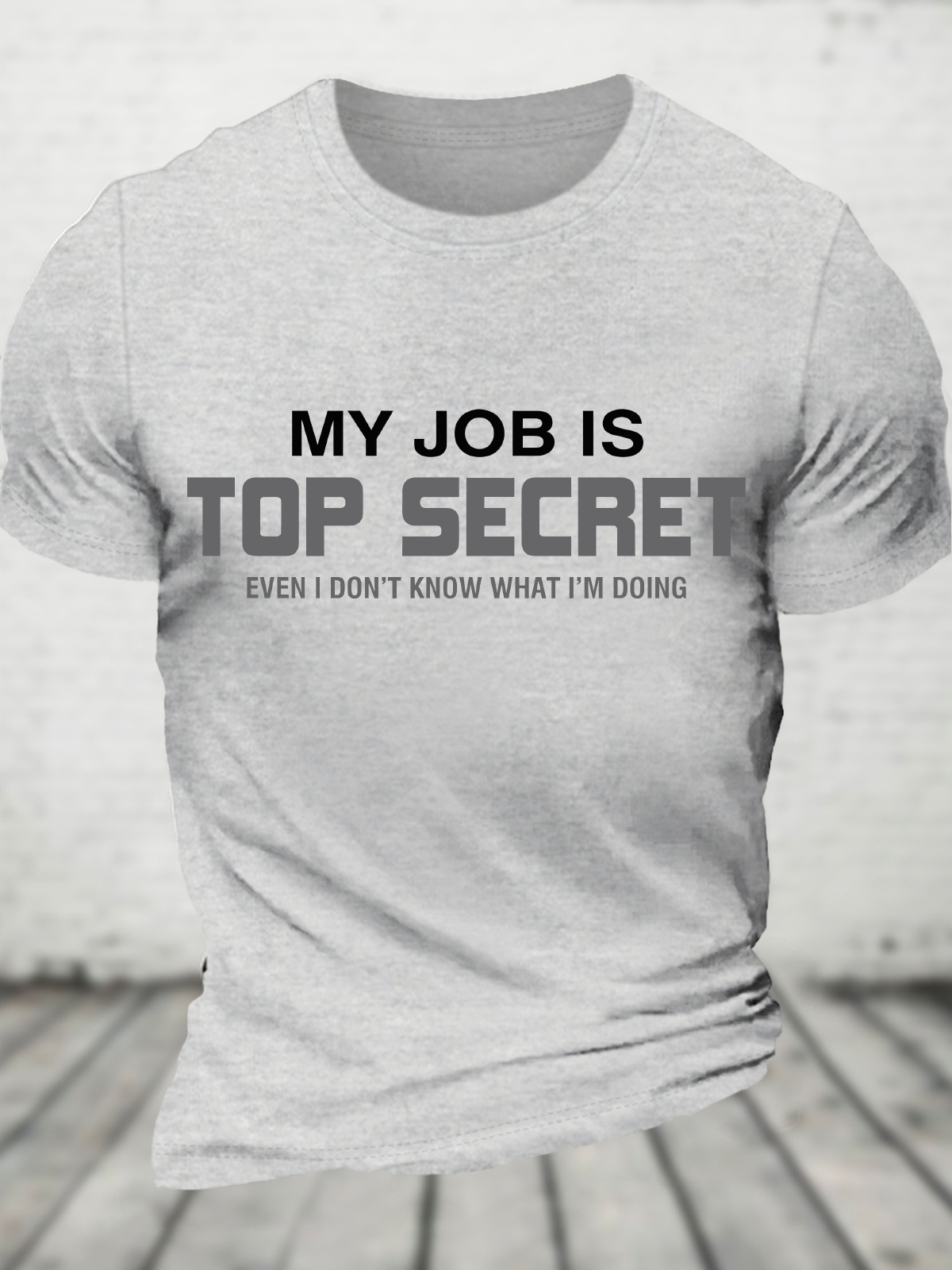 My Job Is Top Secret Cotton T-Shirt