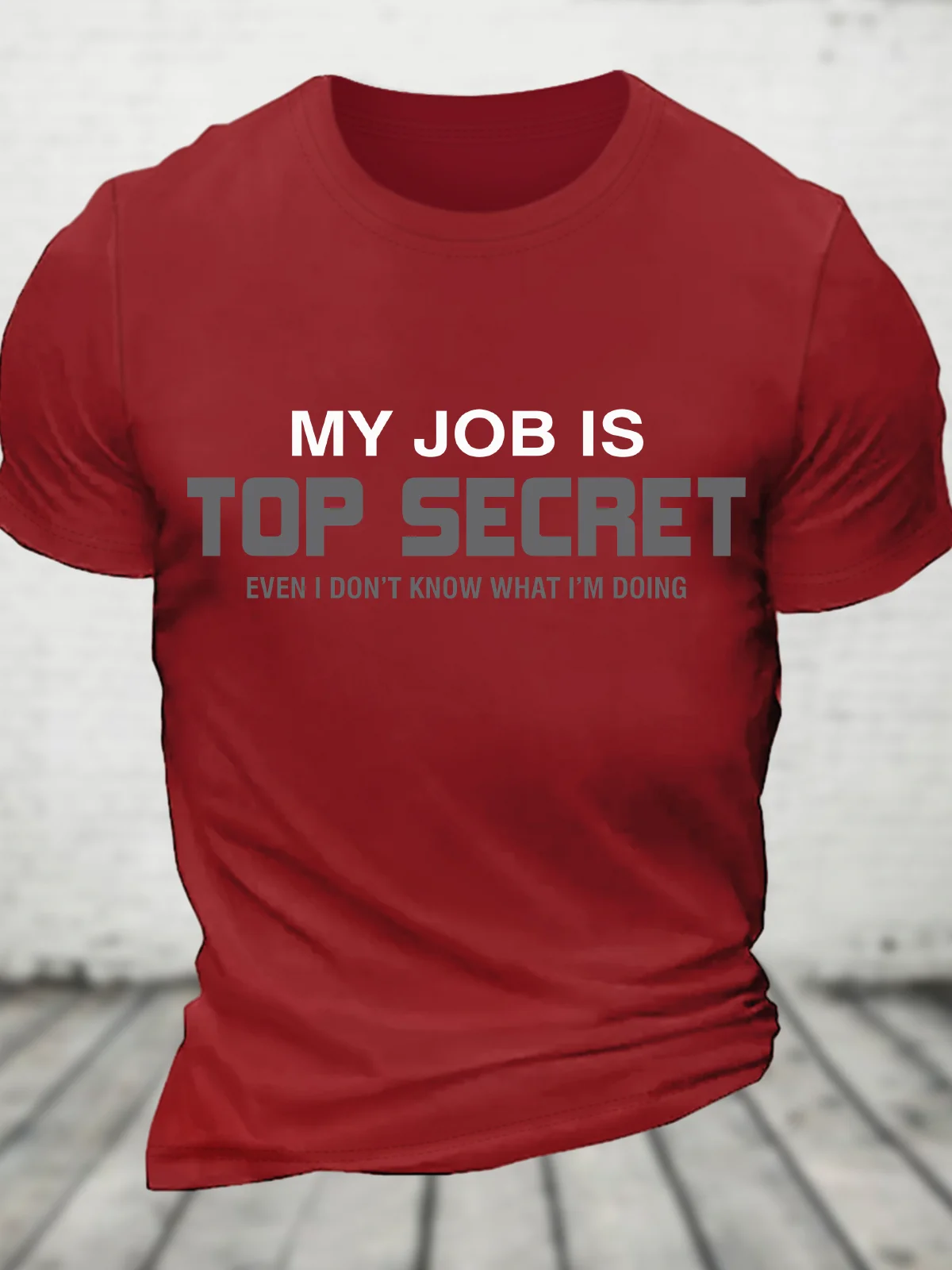 My Job Is Top Secret Cotton T-Shirt