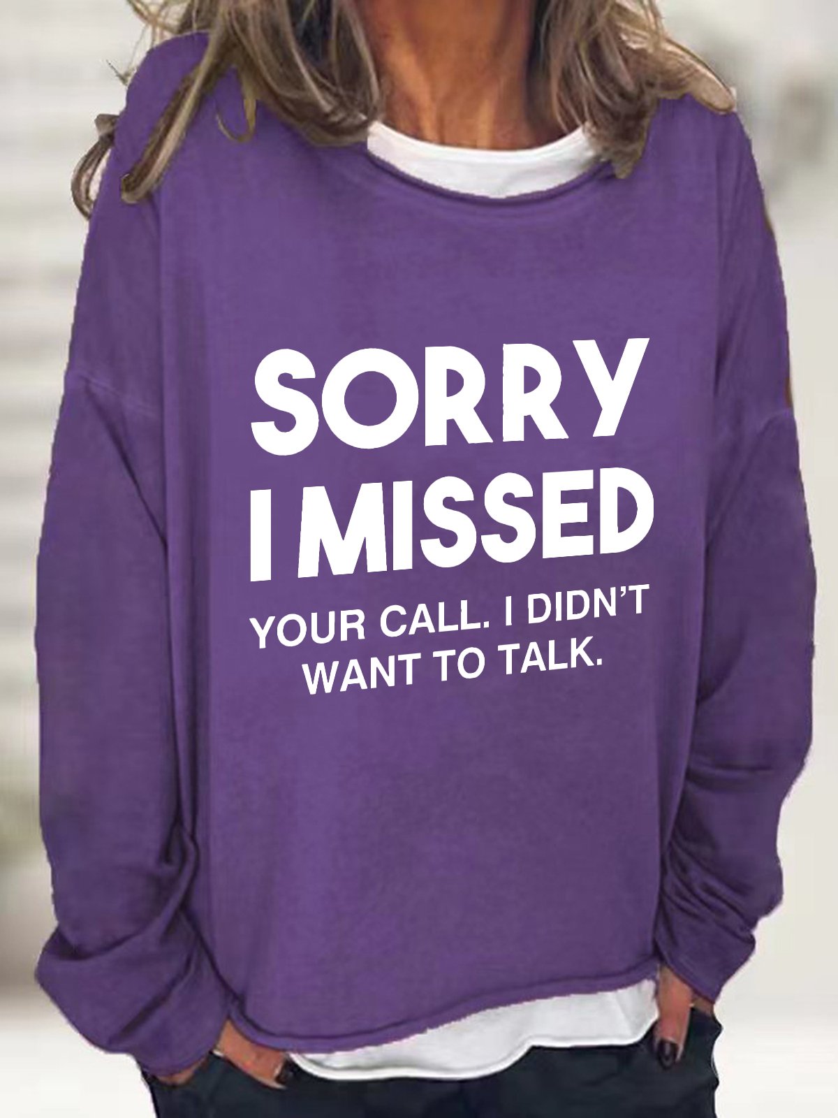 Sorry I Missed Your Call Casual Sweatshirt