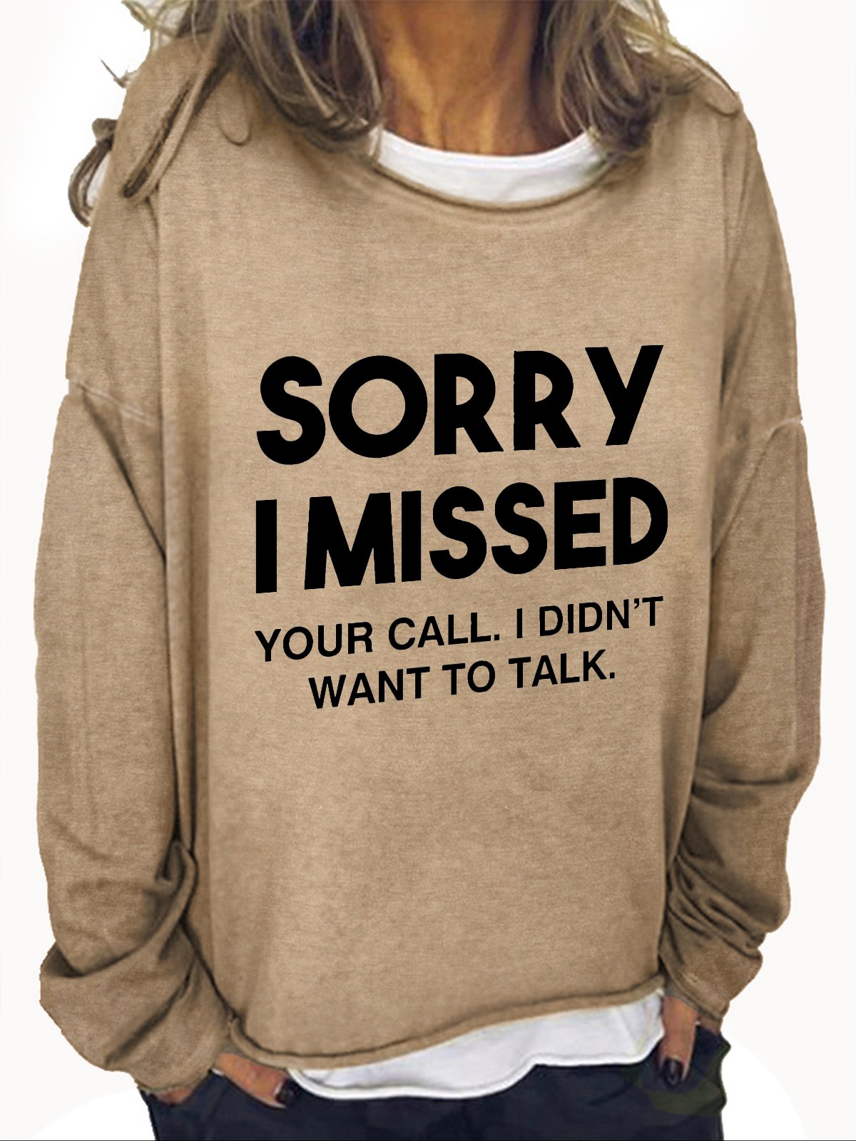 Sorry I Missed Your Call Casual Sweatshirt