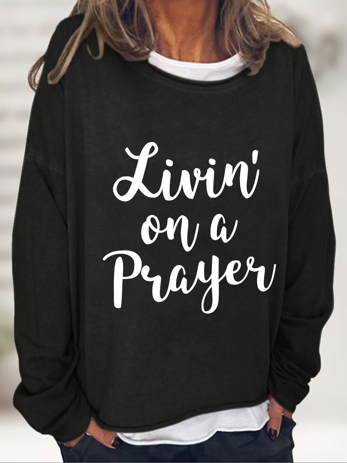 Livin' On A Prayer Casual Sweatshirt