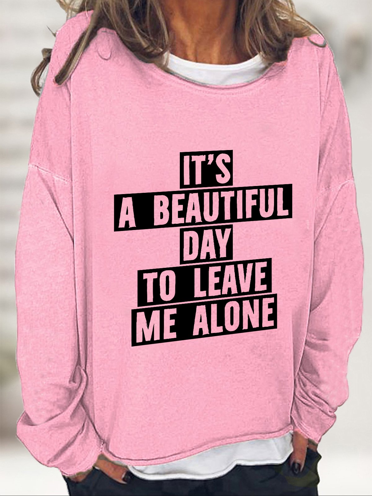 Leave Me Alone Casual Sweatshirt