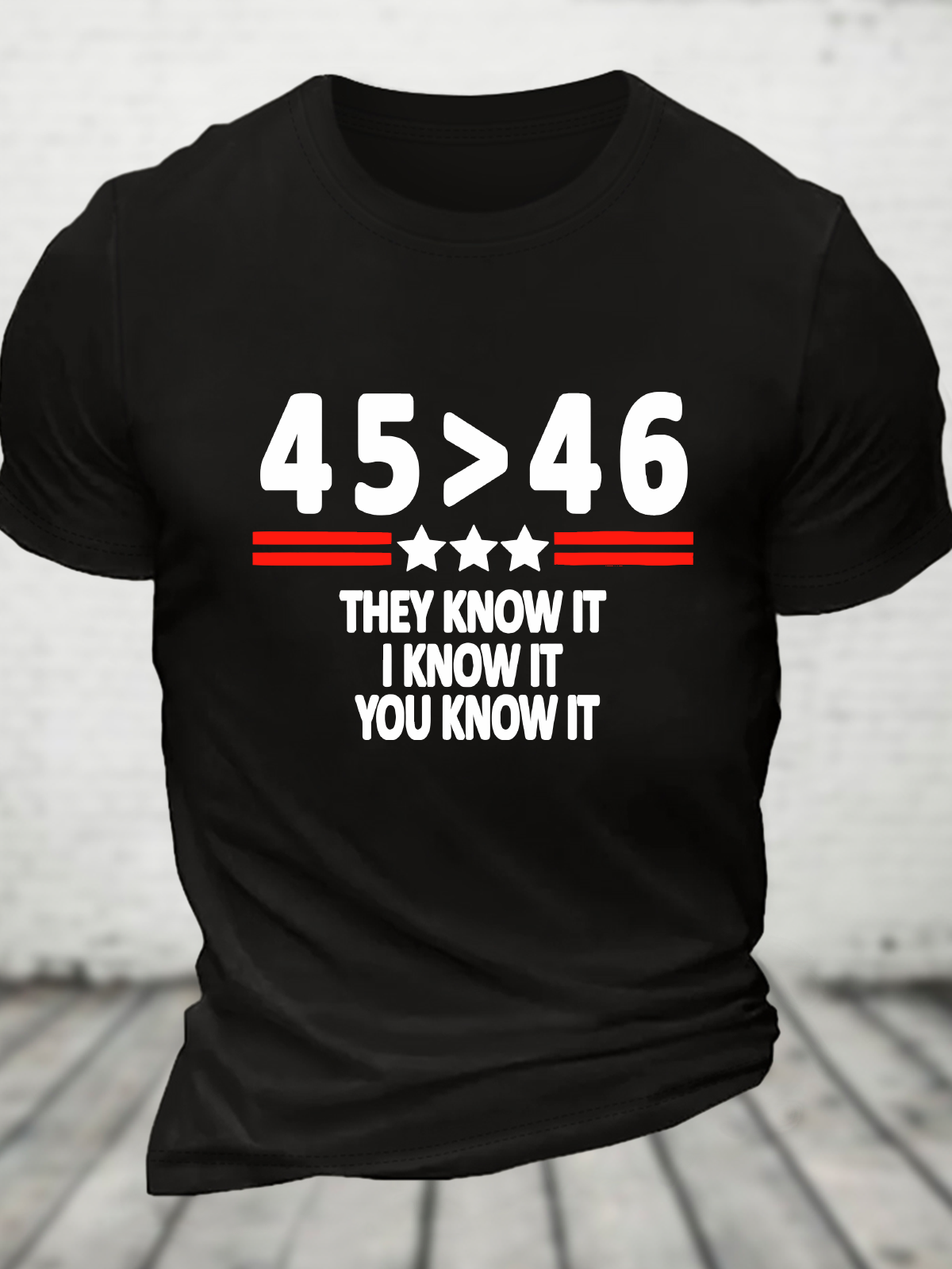 45 46 They Know It I Know It You Know It Cotton T-Shirt