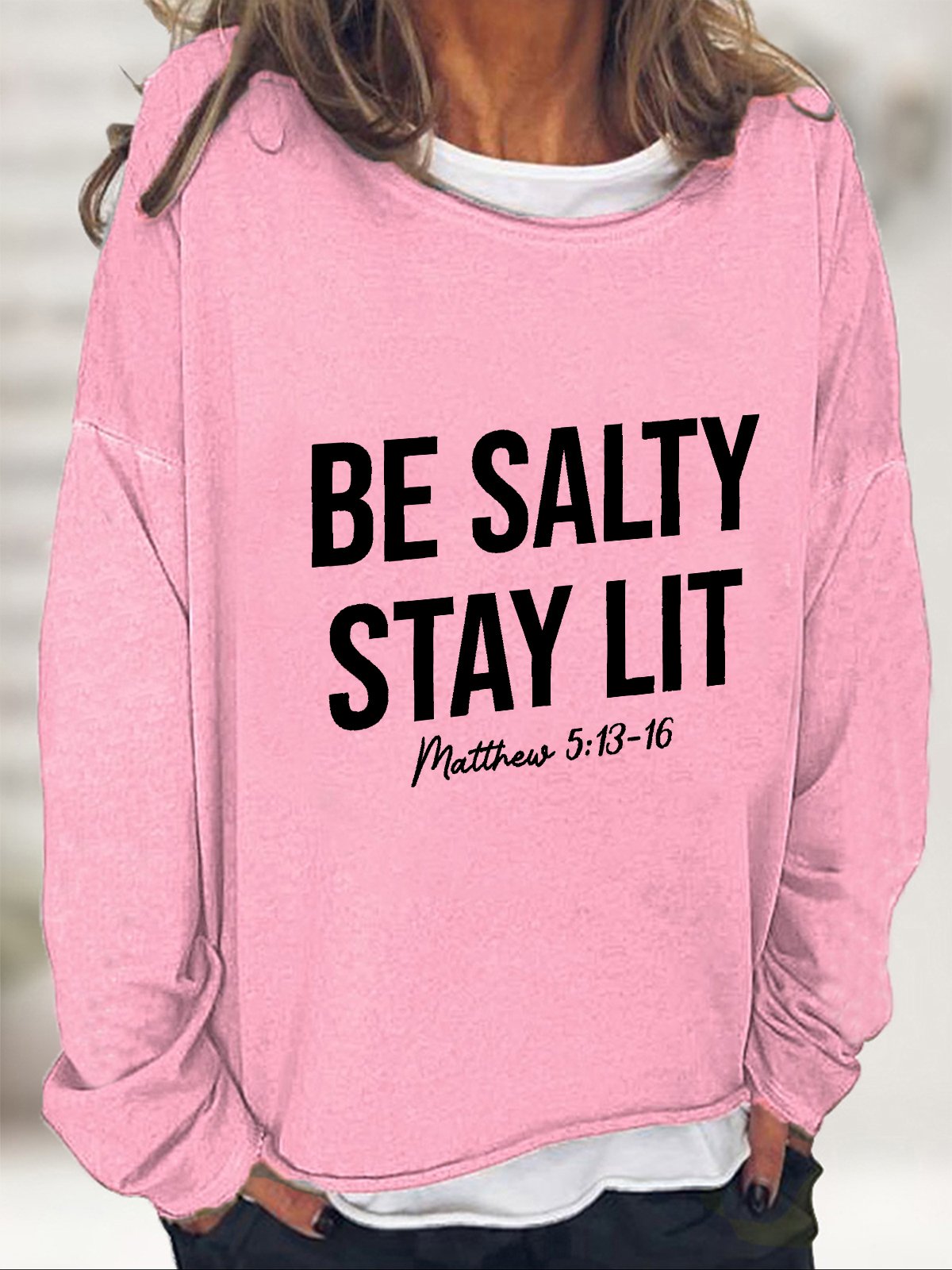 Be Salty And Stay Lit Christian Casual Sweatshirt