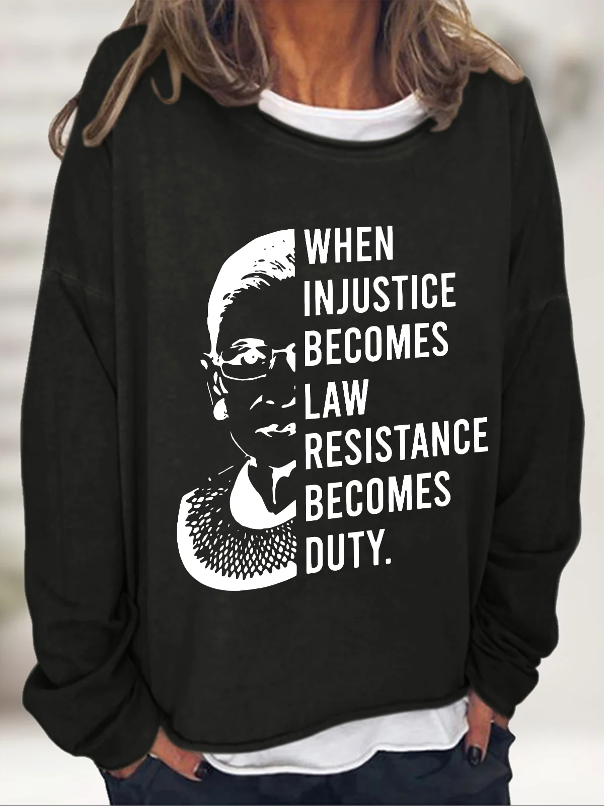 When Injustice Becomes Law Ladies Casual Sweatshirt