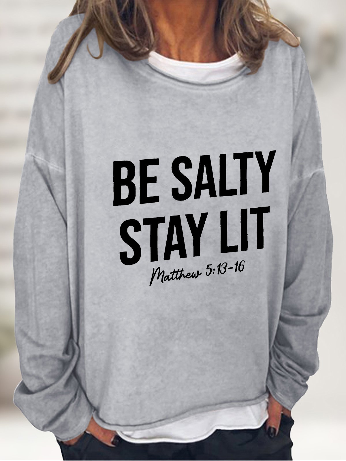 Be Salty And Stay Lit Christian Casual Sweatshirt