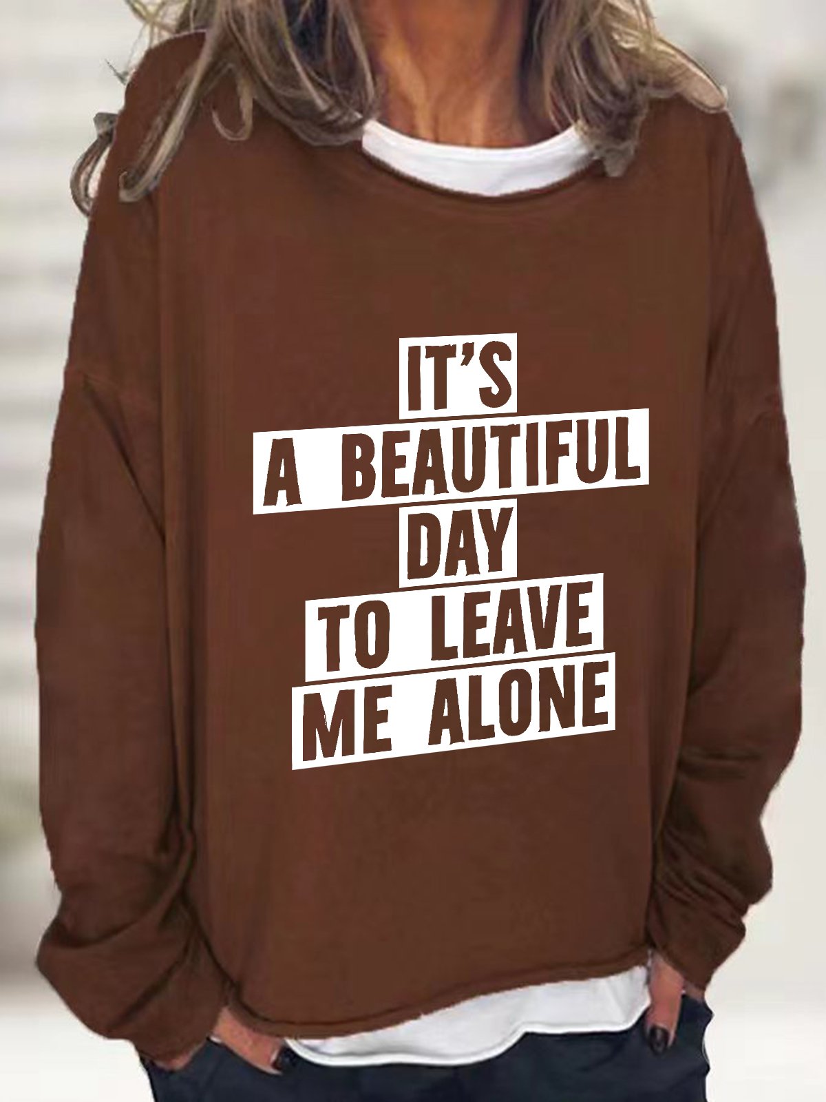 Leave Me Alone Casual Sweatshirt