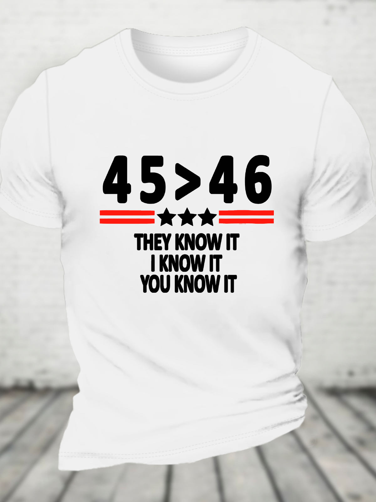 45 46 They Know It I Know It You Know It Cotton T-Shirt