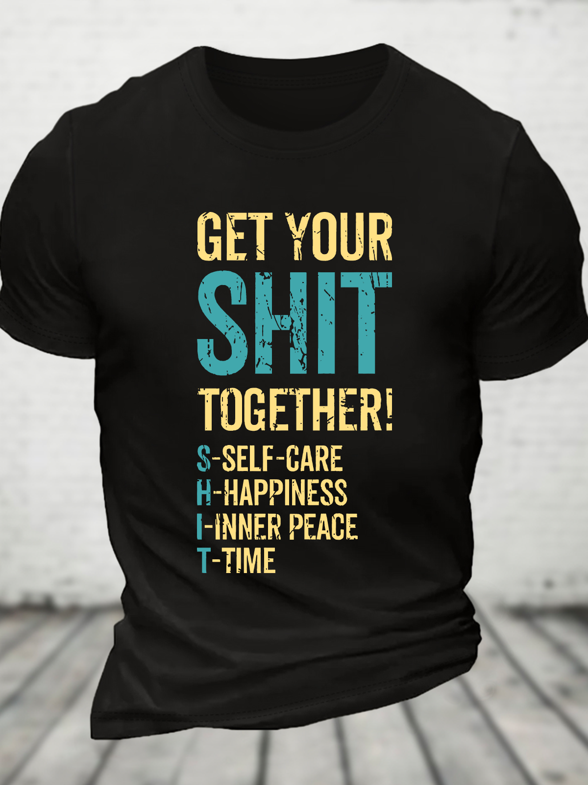 Get Your Shit Together Cotton T-Shirt