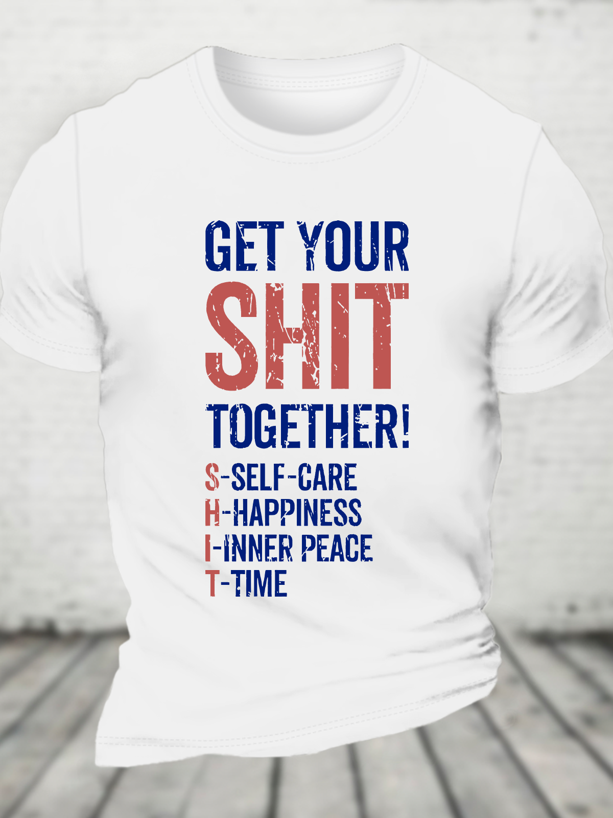 Get Your Shit Together Cotton T-Shirt