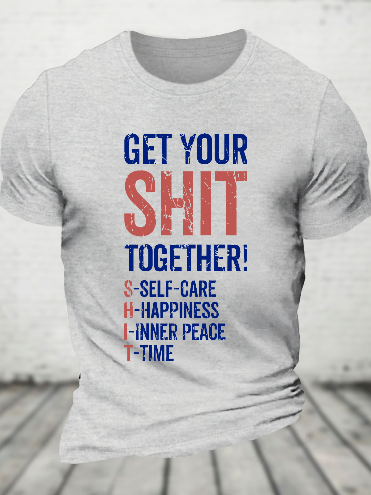 Get Your Shit Together Cotton T-Shirt