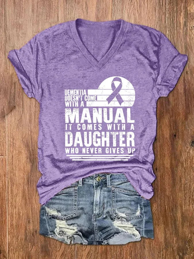 Women's Dementia Doesn't Come With A Manual Dementia Warrior Support Alzheimer's Awareness Print V-Neck T-Shirt