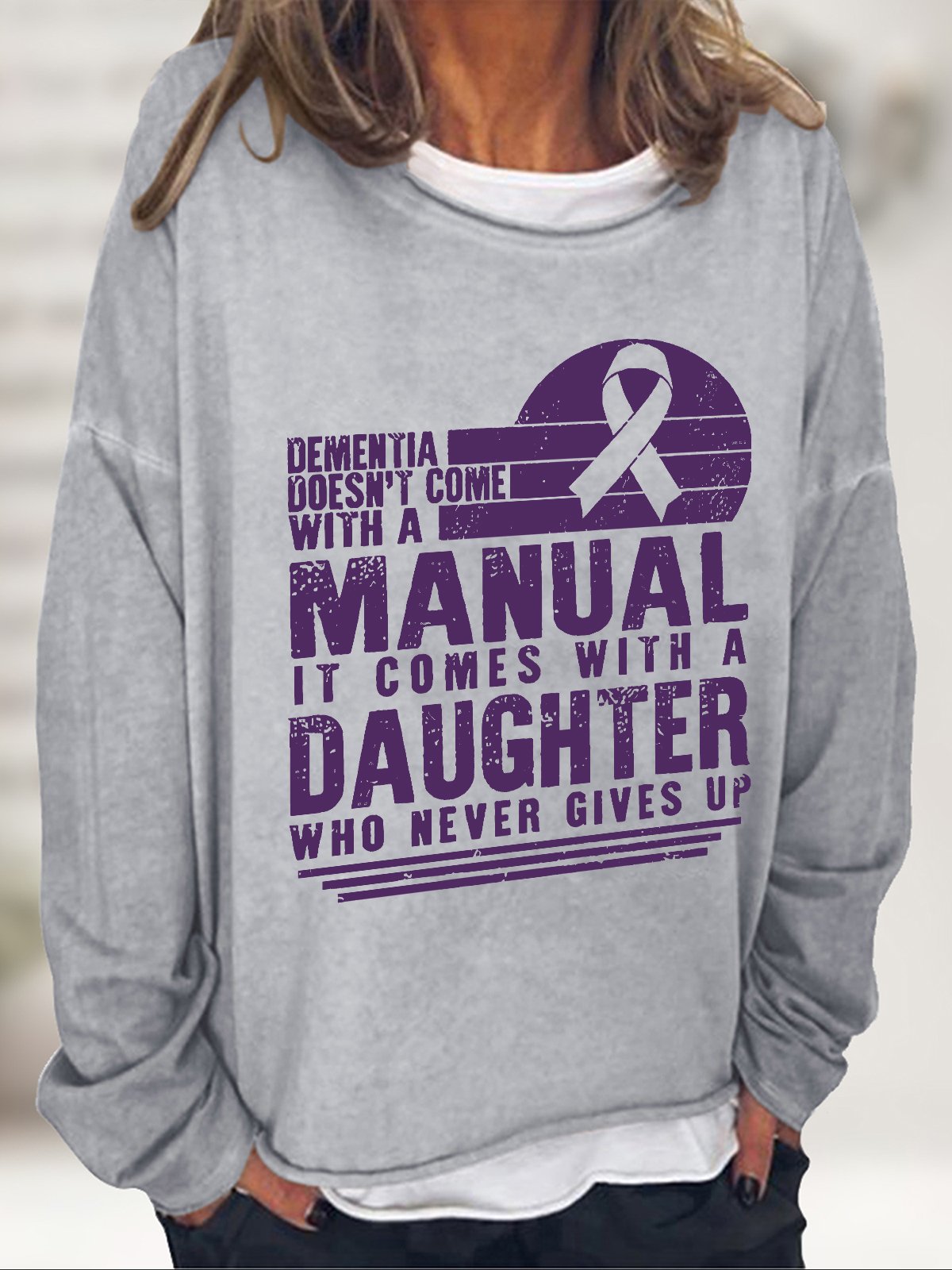 Women's Dementia Doesn't Come With A Manual Dementia Warrior Support Alzheimer's Awareness Print Casual Sweatshirt