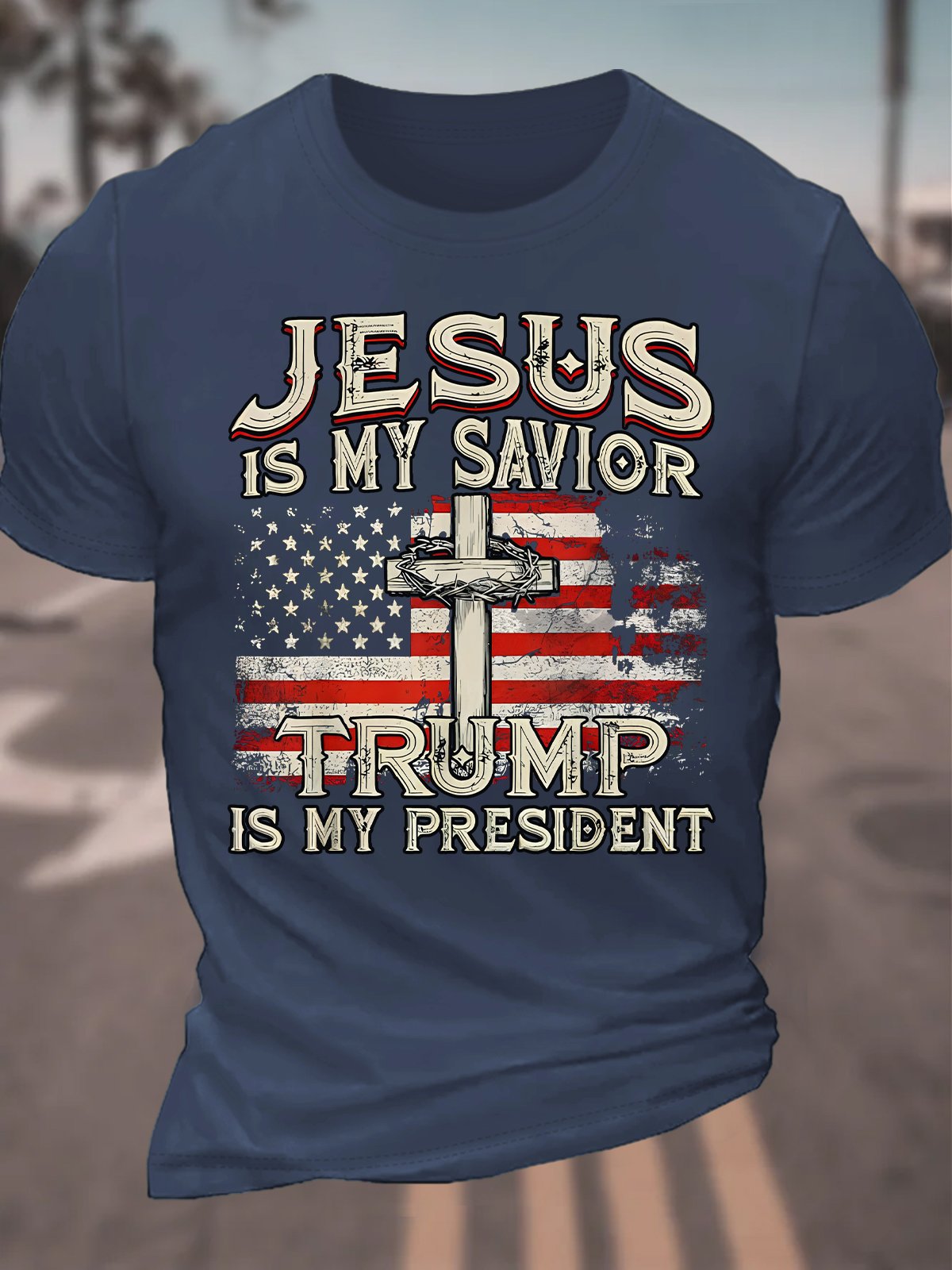 Jesus Is My Savior Trump Is My President American Flag Cotton T-shirt