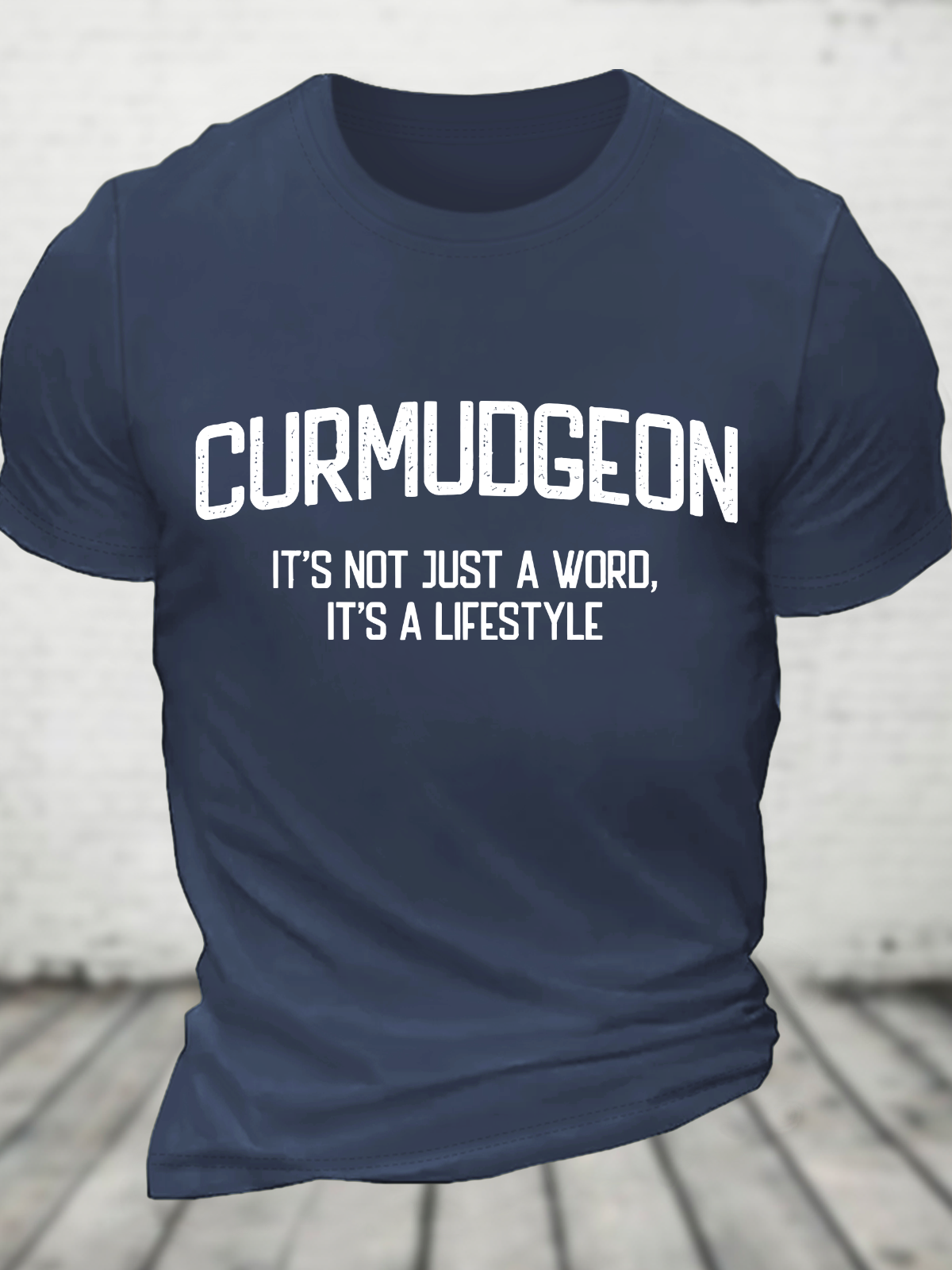 Curmudgeon It's Not Just A Word, It's A Lifestyle Cotton T-Shirt