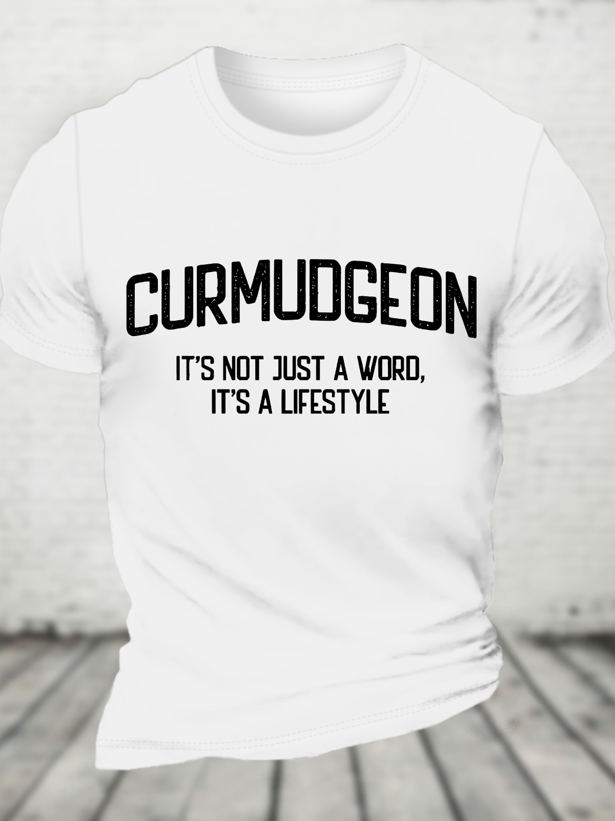 Curmudgeon It's Not Just A Word, It's A Lifestyle Cotton T-Shirt