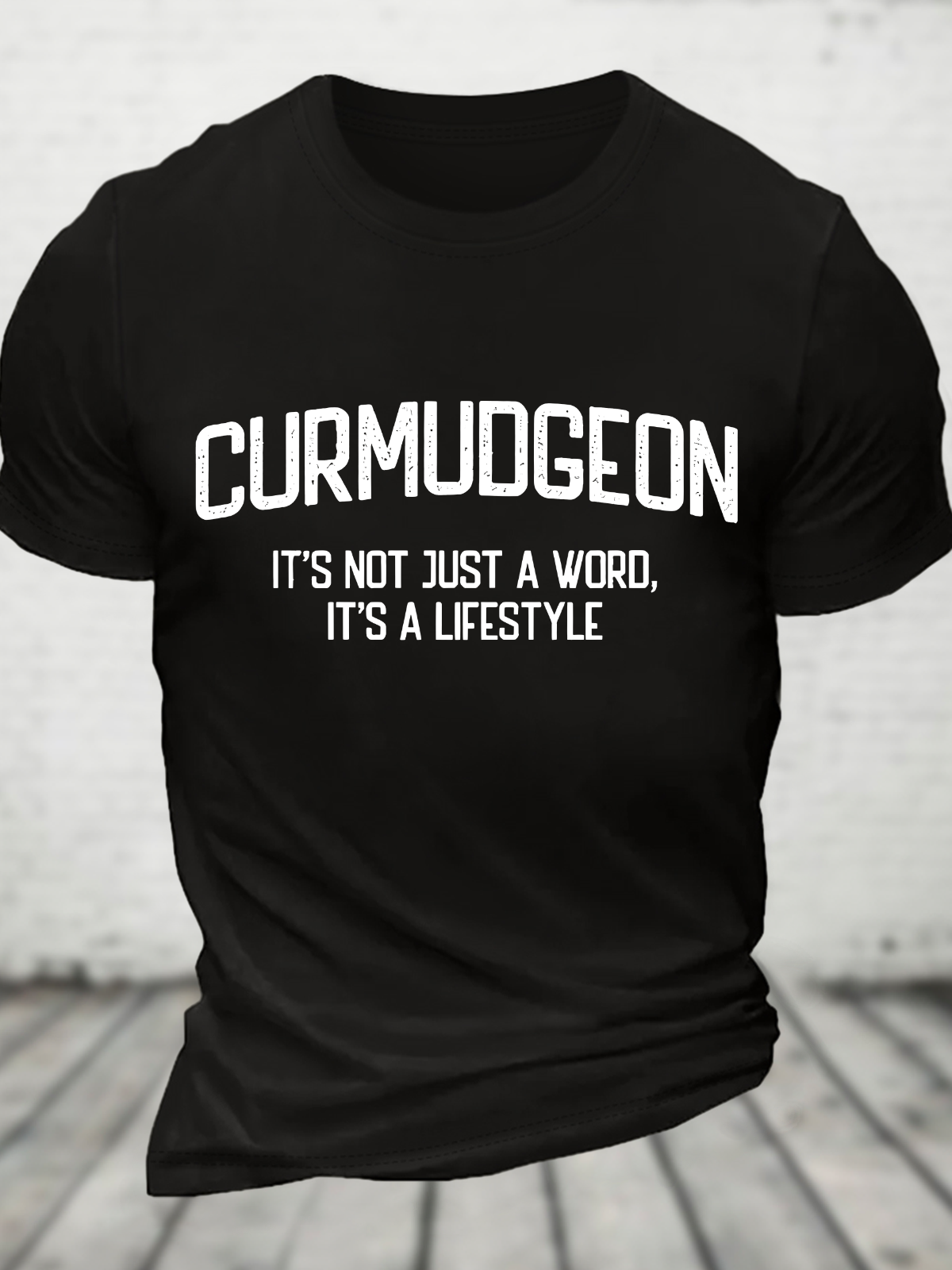 Curmudgeon It's Not Just A Word, It's A Lifestyle Cotton T-Shirt