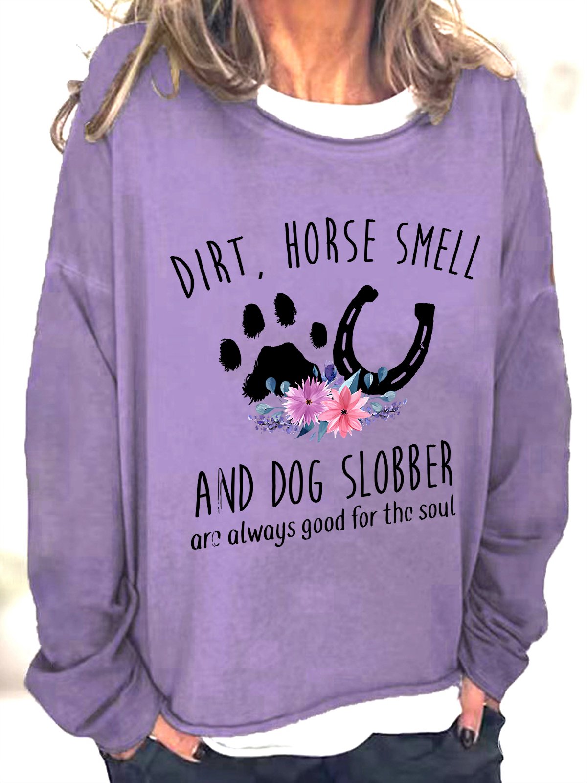 Horse Smell And Dog Slobber Dog Lover Horse Lover Casual Sweatshirt