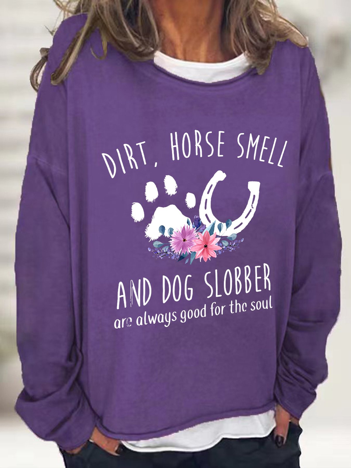 Horse Smell And Dog Slobber Dog Lover Horse Lover Casual Sweatshirt