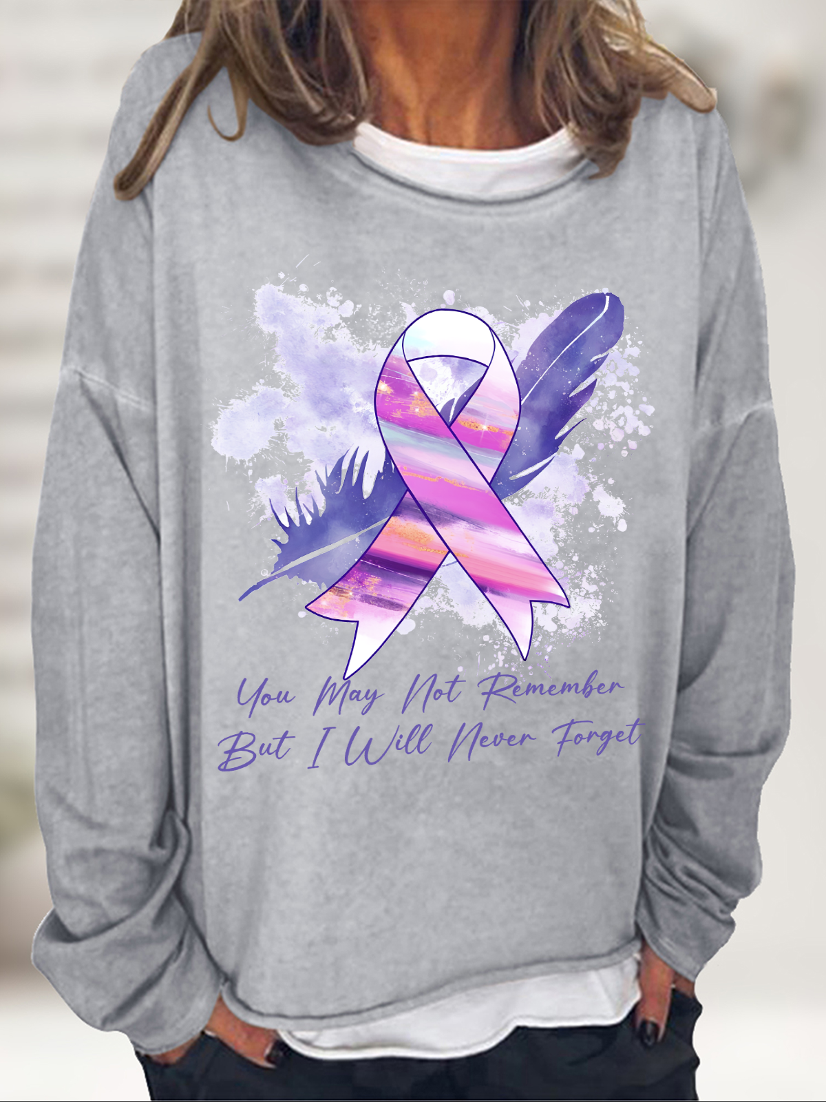 You May Not Remember But I Will Never Forget, Alzheimer Awareness Casual Sweatshirt