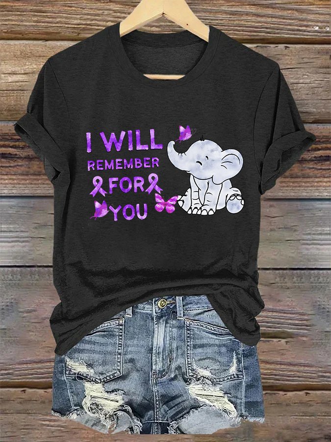 I Will Remember For You Alzheimer's Awareness Crew Neck Casual Text Letters T-Shirt