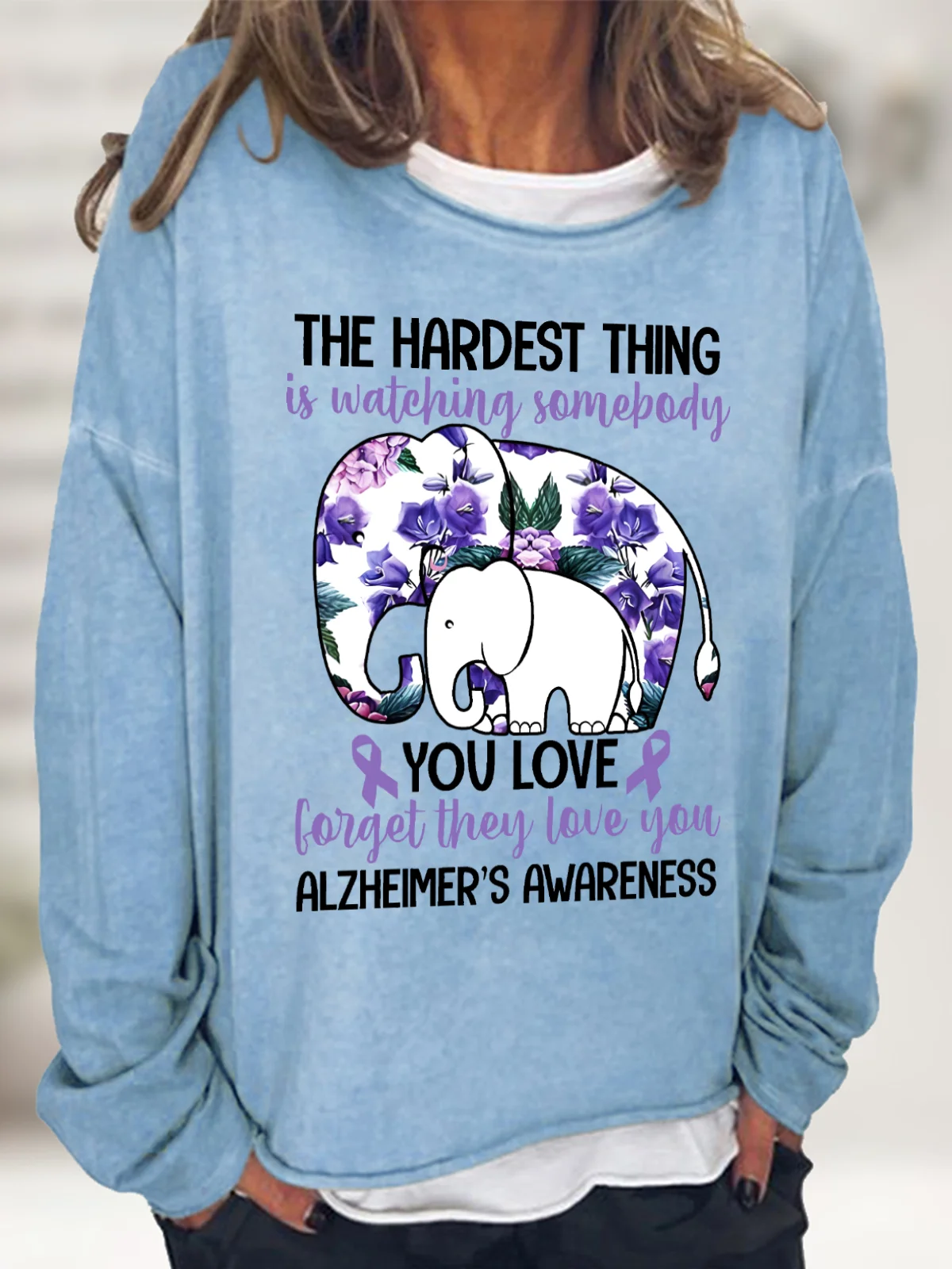 The Hardest Thing Is Watching Somepody Alzheimer's Casual Sweatshirt