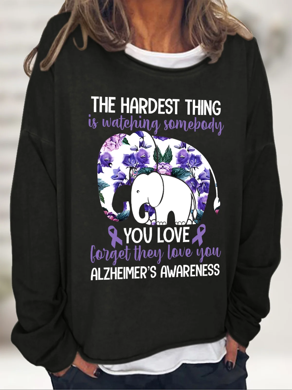 The Hardest Thing Is Watching Somepody Alzheimer's Casual Sweatshirt