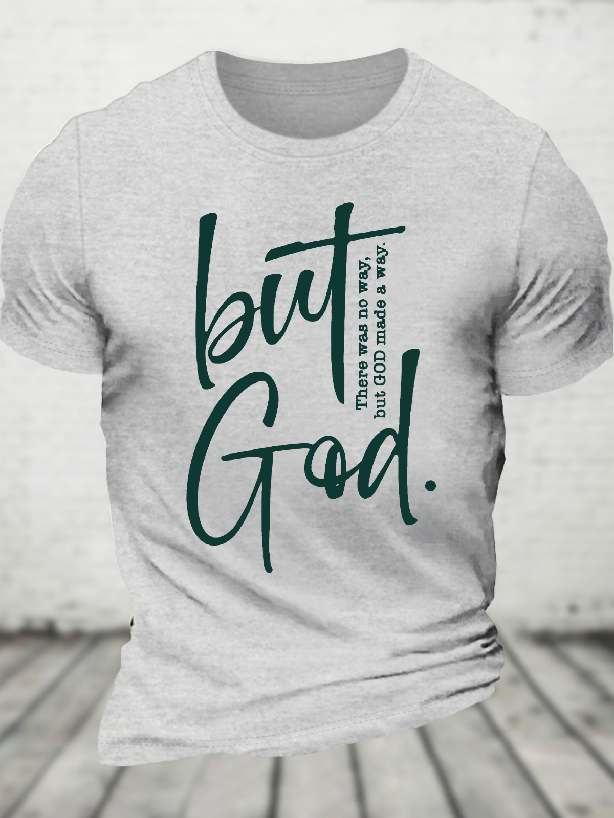 There Is No Way But God Made A Way Christian Cotton T-Shirt