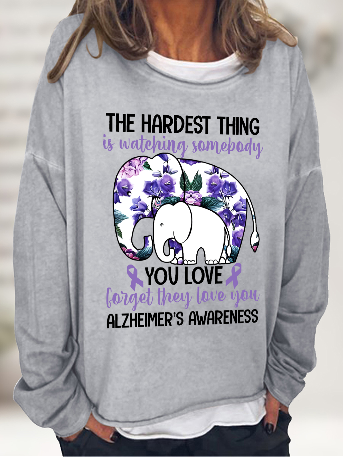 The Hardest Thing Is Watching Somepody Alzheimer's Casual Sweatshirt