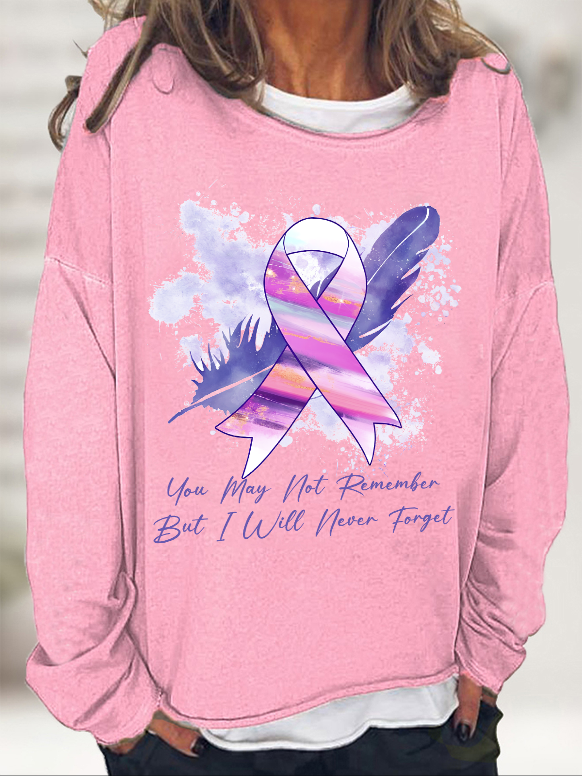 You May Not Remember But I Will Never Forget, Alzheimer Awareness Casual Sweatshirt