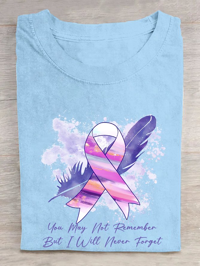 You May Not Remember But I Will Never Forget, Alzheimer Awareness Cotton T-shirt